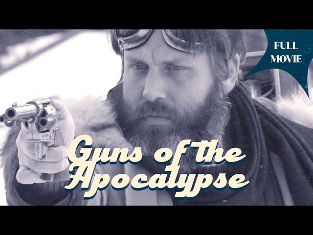 Guns of the Apocalypse | English Full Movie | Action Adventure Western