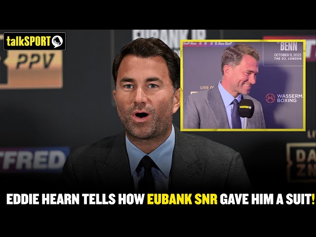 Eddie Hearn tells talkSPORT Chris Eubank Snr allowed him to try on his suit when he was 14! 🤩👔