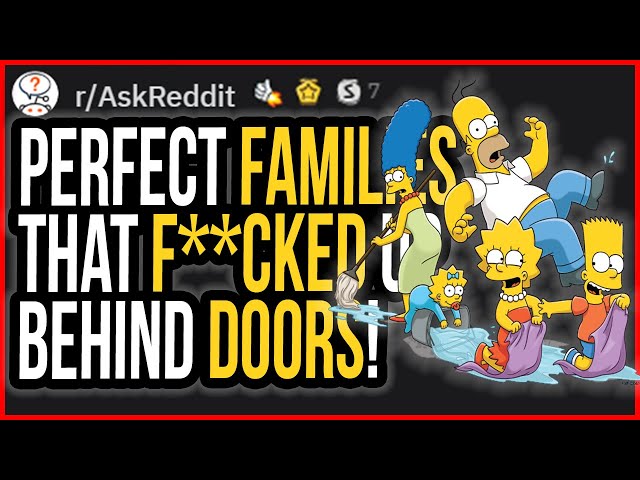 Perfect families MESSED UP behind DOORS!(r/AskReddit Top Posts | Reddit Stories)