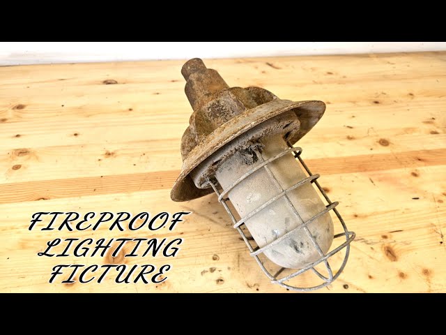 ANTIQUE FIREPROOF LIGHTING FICTURE RESTORATION