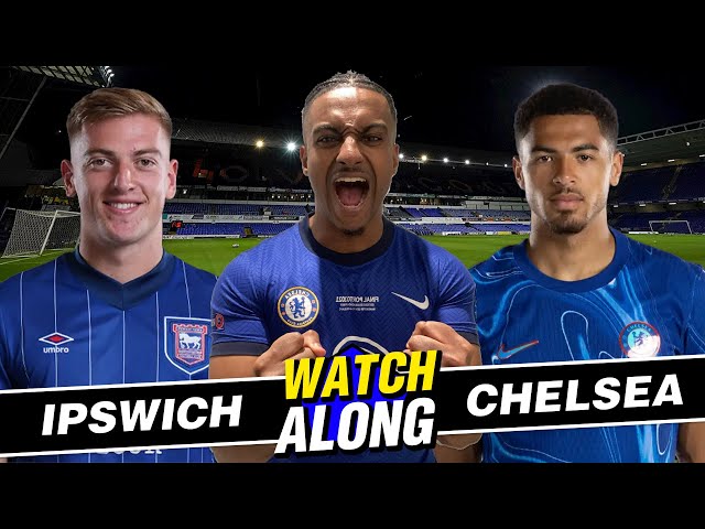 REECE JAMES BACK? : IPSWICH VS CHELSEA WATCHALONG