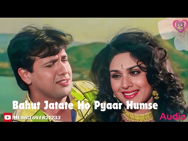 Bahut Jatate Ho Chah Humse With Lyrics | Alka Yagnik, Mohammed Aziz | Aadmi Khilona Hai 1993 Songs