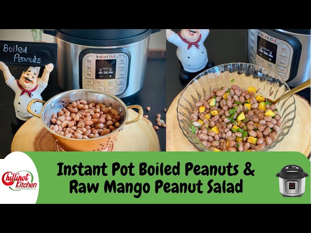 Boiled Peanuts In Instant Pot|Raw Mango Peanut Salad|How To Make Boiled Peanuts In The Instant Pot