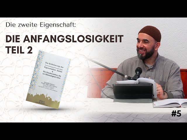 Die zweite Eigenschaft: Die Anfangslosigkeit - Teil 2