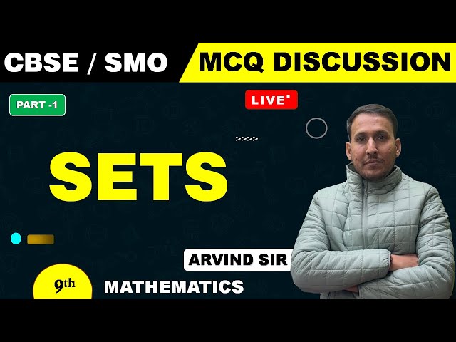 PART 1 SETS  | CBSE & SMO LEVEL MCQ DISCUSSION  |  CLASS IX | MATHEMATICS AB SIR