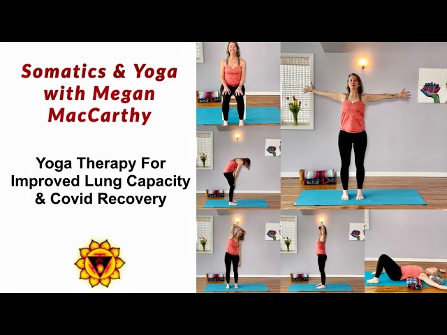 Yoga Therapy For Improved Lung Capacity & Covid Recovery