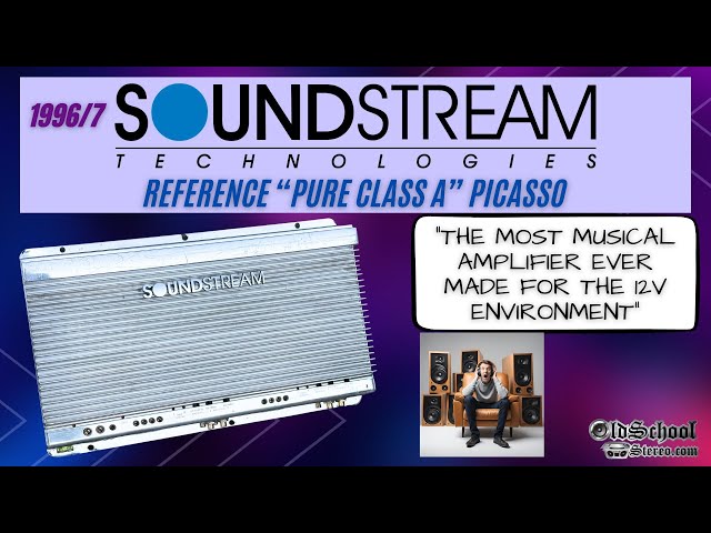 90's Soundstream "Pure Class A" Picasso Reference Series Amplifier