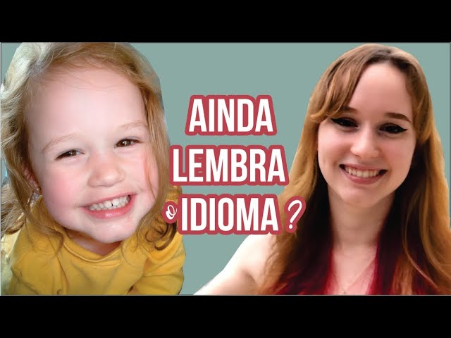 Idioma aprendido de criança e esquecido | Crianças bilíngues - Lares e Lugares