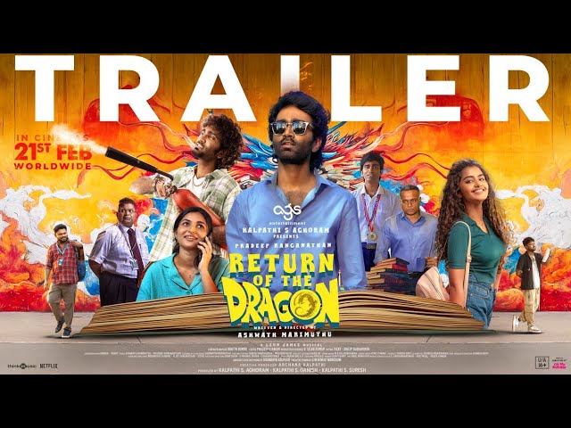 Return of The Dragon - Trailer | Pradeep, Anupama, Kayadu Lohar | Ashwath Marimuthu | Leon James|AGS