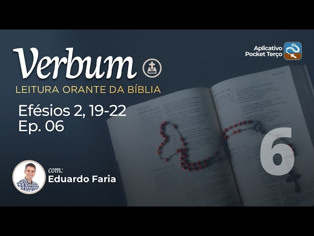 Efésios 2, 19-22 A pedra angular | Episódio 6 | VERBUM Estudo da Bíblia