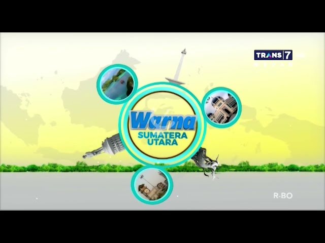 Trans7 Medan: Intro Warna Sumatera Utara (2023/08/02)