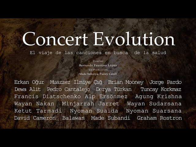 Concert Evolution "El viaje de las canciones en busca de la salud". Documental