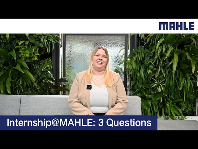 Internship@MAHLE: 3 Questions to Lara