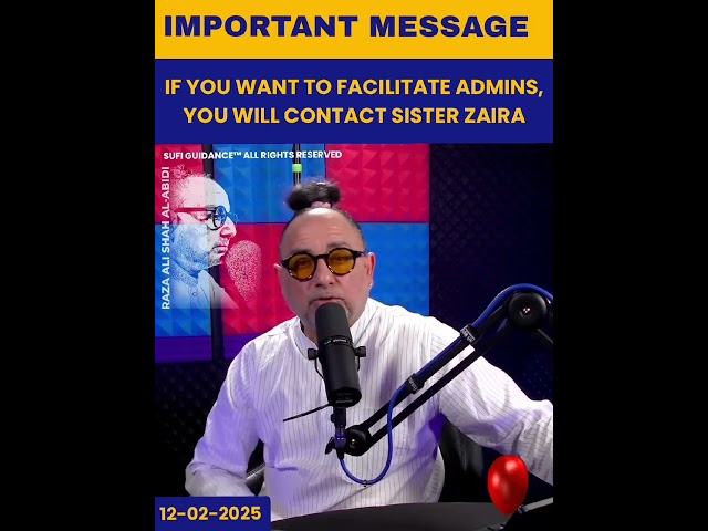 Important Message: If You Want To Facilitate Admins, Contact Sister Zaira | Sufi Guidance™ | #shorts