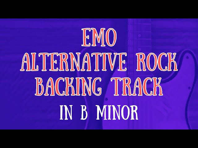 Emo​/​Alternative Rock Backing Track in B minor