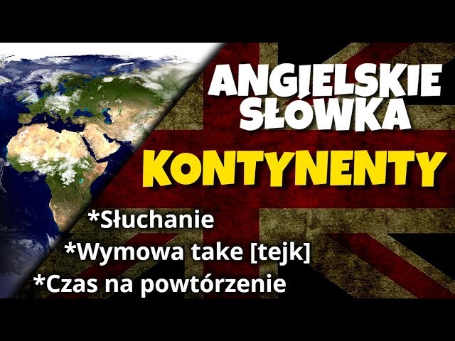 Kontynenty po angielsku