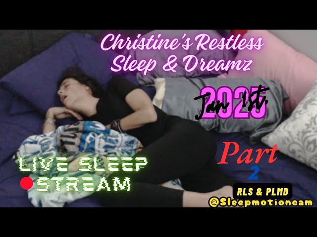 🔴Live Sleep Stream 💤 Jan 1, 2024 😴 Part 2💤 Restless Sleep ⏰PLMD