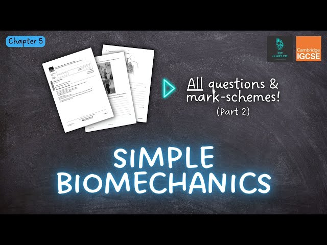 QUESTIONS, A* ANSWERS & MARK SCHEMES - Biomechanics (Ch 5) - IGCSE PE exam revision