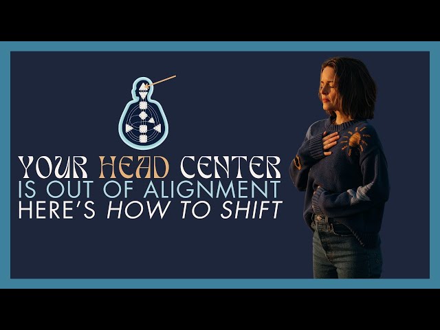 Deconditioning the Head Center in Human Design