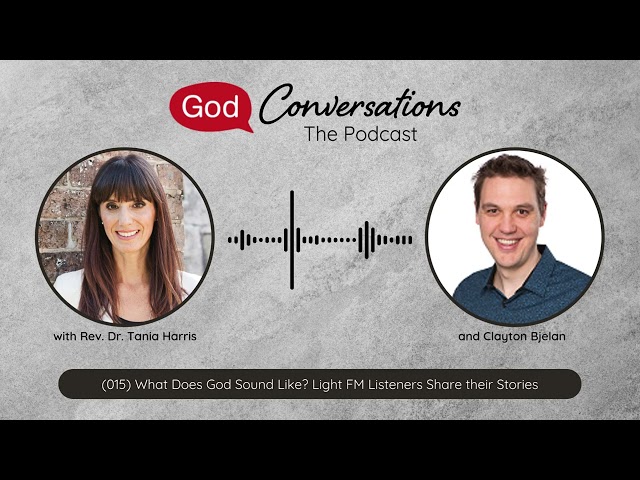 (015) What Does God Sound Like? Light FM Listeners Share their Stories