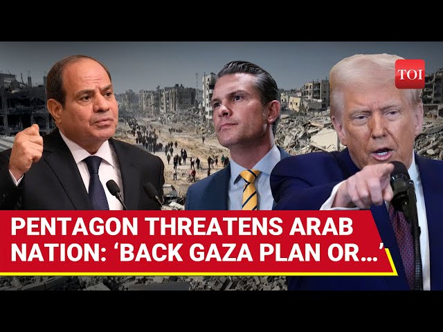 Trump's Gaza Plan Sparks Panic: Pentagon Issues Chilling Ultimatum To Key Arab Nation | Details