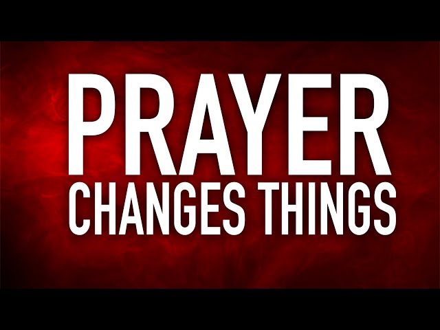 FLOW Prayer Changes Things | Prayers to Change the Beauty, Bad things, & Destiny of Your Life!