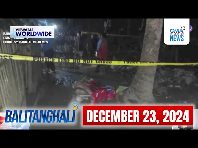 Balitanghali Express: December 23, 2024