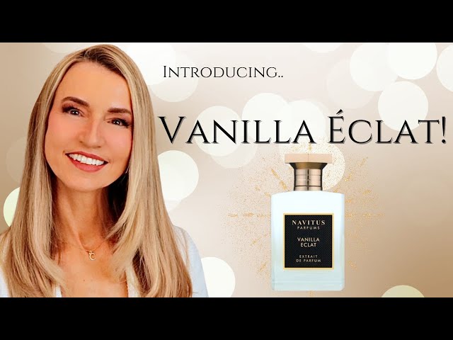 NEW! Vanilla Éclat Extrait De Parfum | Navitus x Chris at The Perfume Nest | Smell Cozy & Delicious