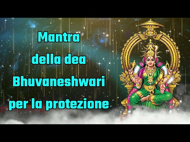 Mantra della Dea Bhuvaneshwari per la protezione