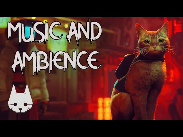 Life As A Cat In A Dystopian AI World 🎵 Relaxing & Immersive STRAY Ambience [4K]