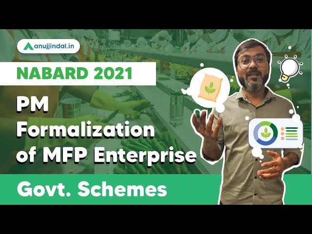 NABARD Grade A 2021 | Government Schemes | PM Formalization of MFP Enterprise by Manish sir