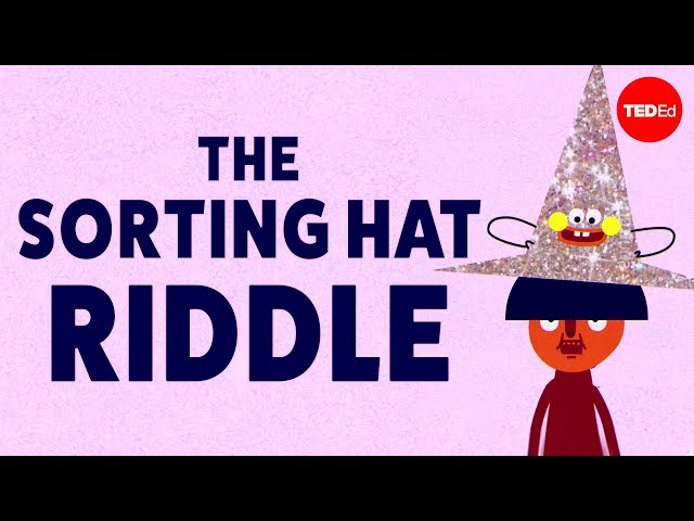 Can you solve the sorting hat riddle? - Dan Katz and Alex Rosenthal