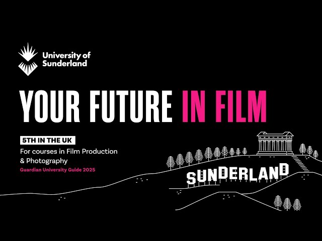 Film Production at the University of Sunderland