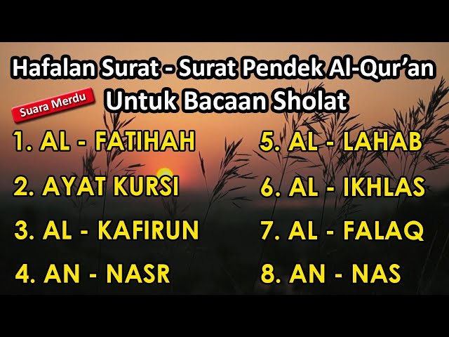 Hafalan surat surat pendek Al Quran untuk bacaan sholat | surah al fatihah - an nas