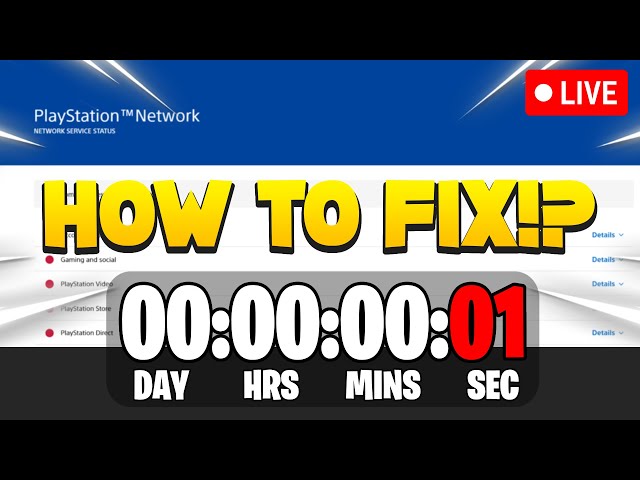 🔴 PLAYSTATION NETWORK DOWN COUNTDOWN LIVE & How To Fix PlayStation Servers Down?