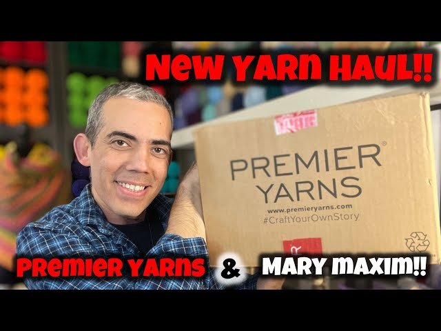 YARN HAULS!! Premier Yarns & Mary Maxim!!