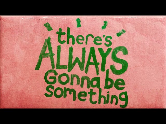 Stereophonics - There's Always Gonna Be Something