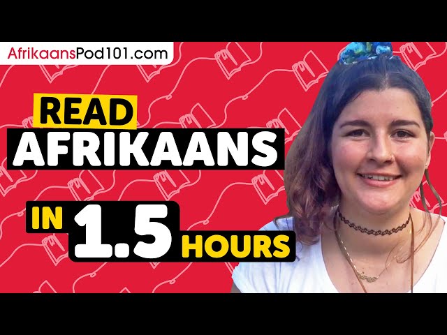 90 Minutes to Improve Your Afrikaans Reading Skills