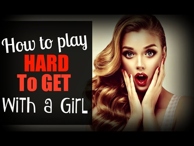 How To Play ❁Hard To Get❁ With A Girl