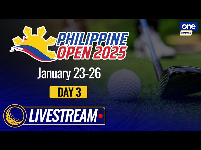 LIVE: Philippine Open 2025 | Day 3 | January 25, 2025