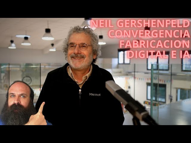 Entrevista a Neil Gershefeld: Convergencia entre la fabricación digital y la inteligencia artificial