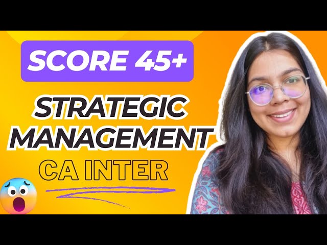 Score 45+ Marks in Strategic Management || Study tips for CA Inter || @RashiRenwal