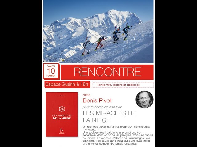 Soirée rencontre autour du livre : Les miracles de la neige de Denis Pivot