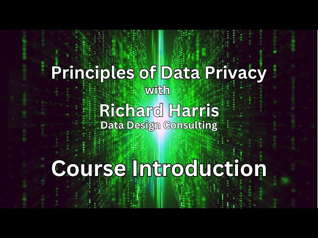 Principles of Data Privacy - Introduction