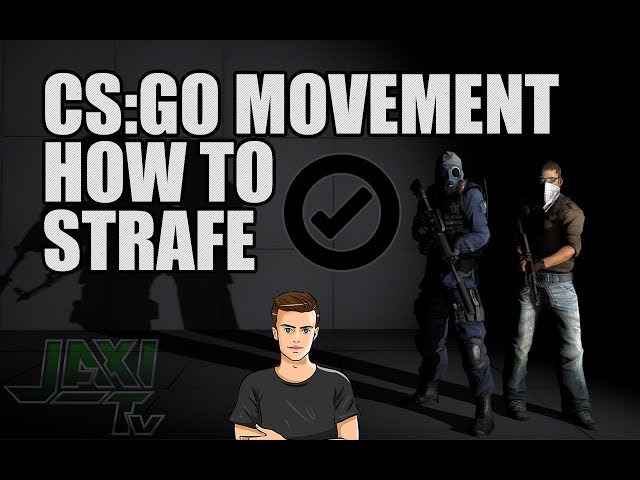 MOVEMENT TUTORIAL - CUM SA FACI STRAFE [CS:GO]