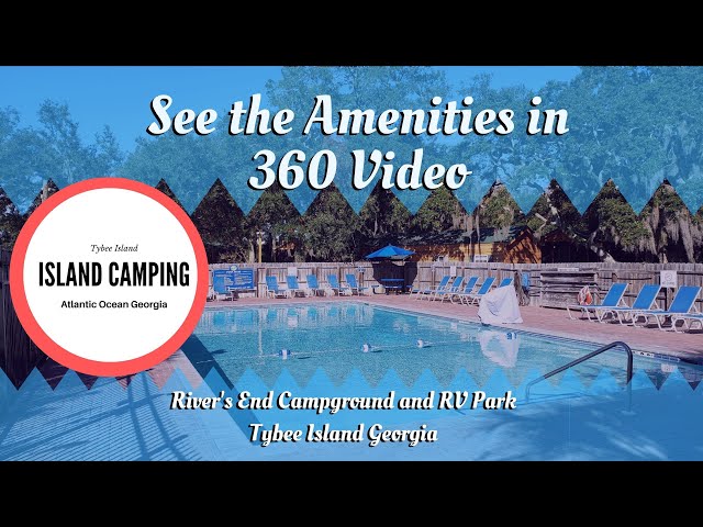 Explore the Amenities at River's End Campground and RV Park in 360 Video