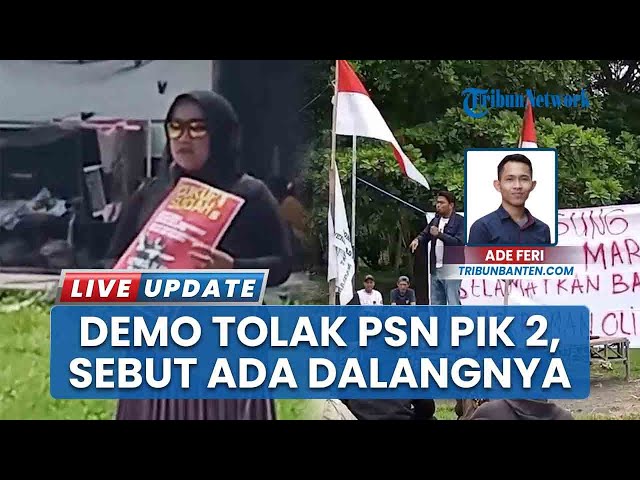 Demo Tolak PSN PIK 2 di Halaman Makam Sultan Agung Tirtayasa, Warga Serang: Ada Dalang