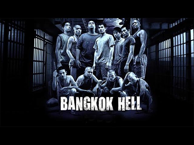 [Full Movie] Bangkok Hell Nor Chor The Prisoners