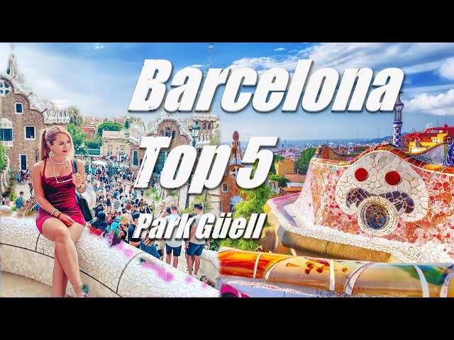 BARCELONA Top 5 | Park Güell - MUST-SEE