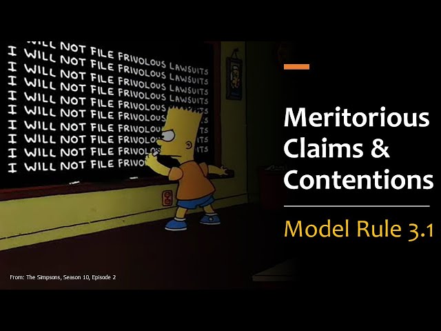 Model Rule 3.1 - Meritorious Claims & Contentions (Frivolous Lawsuits)